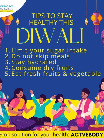 5 Simple Tips to Stay Healthy This Diwali. Enjoy the festival to the fullest with these five tips. Limit your sugar intake, don't skip meals to avoid overeating later, stay hydrated, snack on nutritious dry fruits, and eat plenty of fresh fruits and vegetables.
