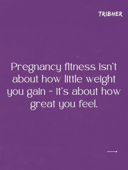 We truly believe that pregnancy fitness isn't about how little weight you gain, it's about how great you feel.