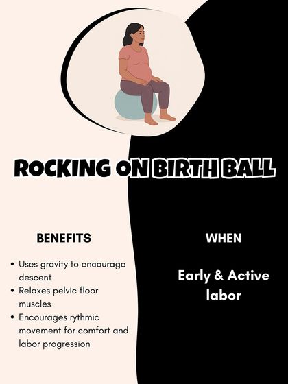 Rocking on a birth ball is a classic for a reason. It relaxes the pelvic floor and encourages rhythmic movement for comfort.