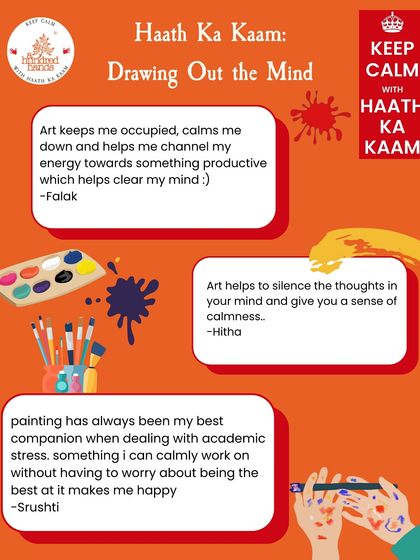 We asked our community how art helps them. Their responses were powerful, speaking of reduced anxiety, silenced thoughts, and a joyful journey of spontaneous creation. This is the power of 'haath ka kaam'.