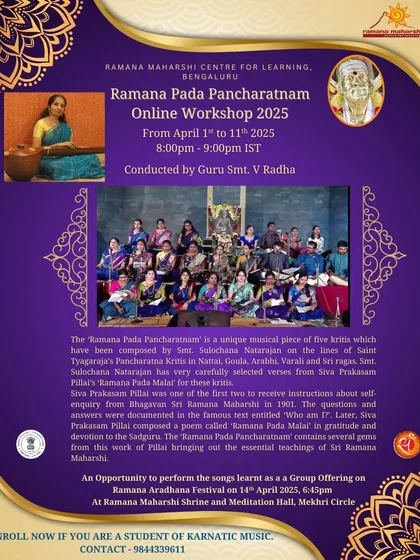 We embrace technology to share the teachings through our online workshops. This announcement for the 'Ramana Pada Pancharatnam' online workshop shows our dedication to making advanced Carnatic music lessons accessible to students everywhere.