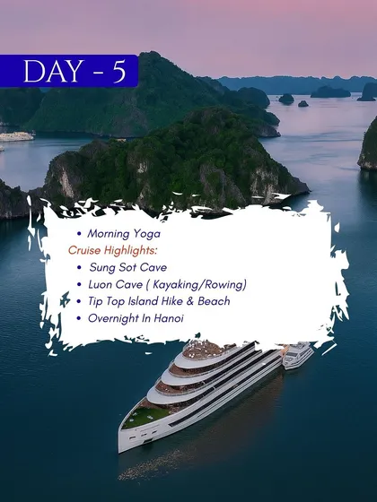 Day 5 in Vietnam is all about the stunning Halong Bay. We'll do morning yoga on the cruise, explore caves, and go kayaking.