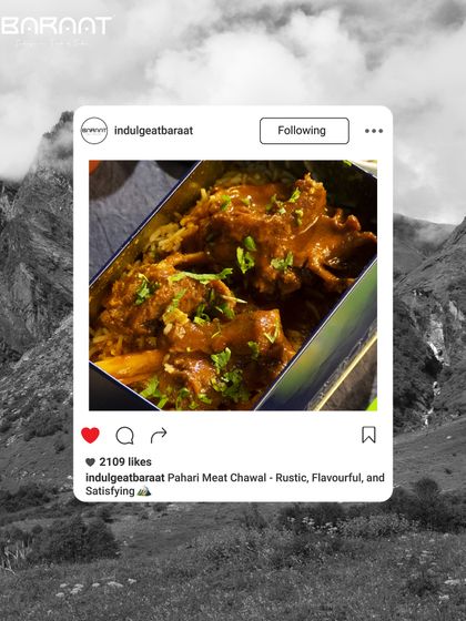 For a taste of the hills, try our Pahadi Meat Chawal. This rustic, flavourful, and satisfying dish is packed with the simple, comforting flavours of the mountains.