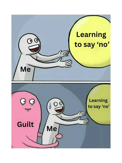 The constant battle between learning to say 'no' and the guilt that follows. Writing about it can make it easier.