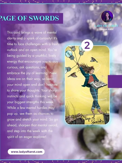 The Page of Swords brings a wave of mental clarity and a spark of curiosity. It's a time to face challenges with a fresh outlook and an open mind. See any mental hurdles as a chance to grow and stretch your mind.