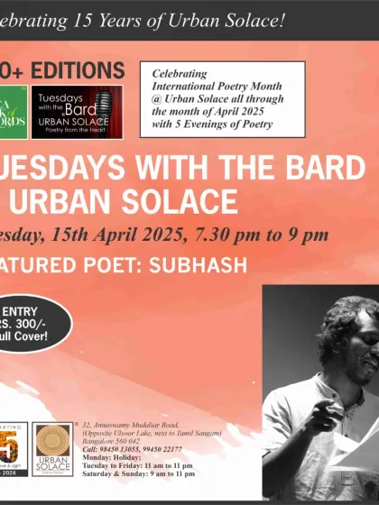 Announcing featured poet Subhash for another of our five special evenings of poetry during International Poetry Month.