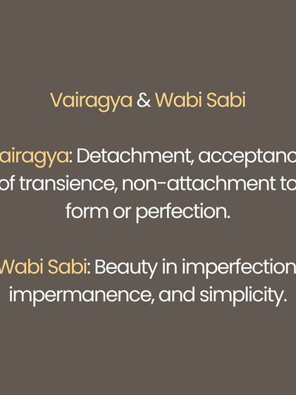 Wisdom whispers the same truths across cultures. The Indian concept of Dharma mirrors the Japanese Ikigai (reason for being). Vairagya (detachment) finds its echo in Wabi Sabi (beauty in imperfection), and Titiksha (forbearance) is reflected in Gaman (enduring with dignity). This shows how universal principles of living simply and embracing impermanence connect us all.