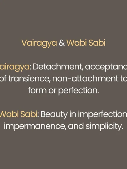 Wisdom whispers the same truths across cultures. The Indian concept of Dharma mirrors the Japanese Ikigai (reason for being). Vairagya (detachment) finds its echo in Wabi Sabi (beauty in imperfection), and Titiksha (forbearance) is reflected in Gaman (enduring with dignity). This shows how universal principles of living simply and embracing impermanence connect us all.