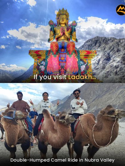 Must-do experiences in Ladakh include riding a double-humped camel in Nubra Valley against the backdrop of the Diskit Buddha statue.