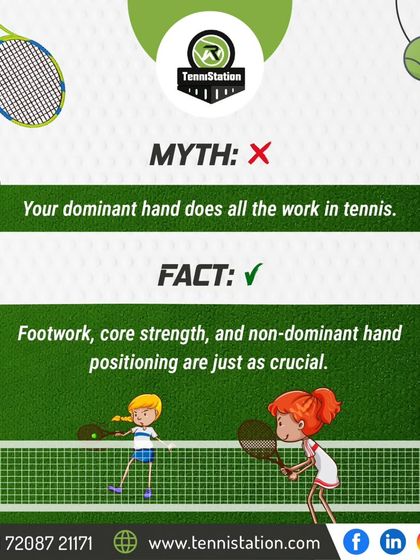 Myth: Your dominant hand does all the work. Fact: Tennis is a full-body sport where footwork, core strength, and your non-dominant hand are just as crucial for balance and power.
