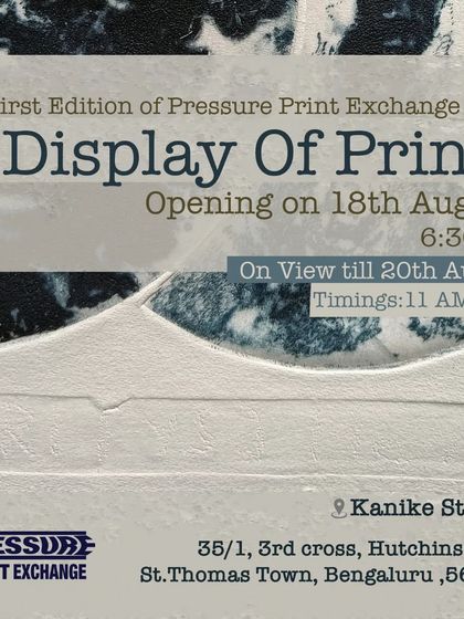 An invitation to the display of prints from the first edition of the Pressure Print Exchange, an event celebrating the art of printmaking.