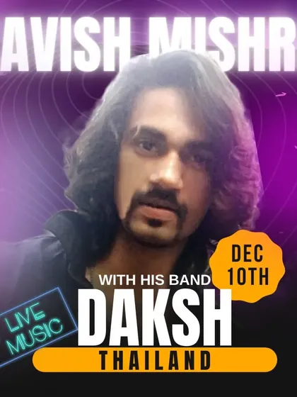 A personalized poster for our Thailand gig. This highlights me as the lead performer with Daksh The Band for our international shows.