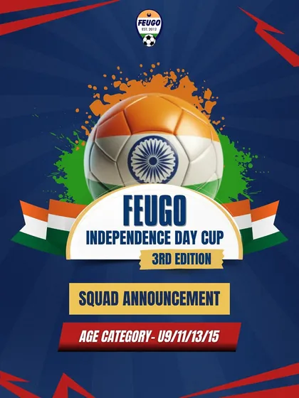 The squad announcement graphic for the Feugo Independence Day Cup, covering age categories U9 to U15.