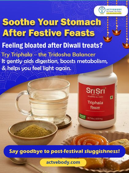 Feeling bloated after festive feasts? Triphala is the ultimate Tridosha balancer. This image shows Sri Sri Tattva Triphala tablets with a warm drink, explaining how it gently aids digestion and helps you feel light again.