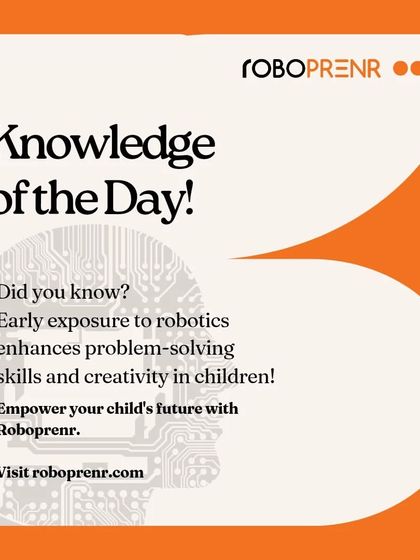 Knowledge of the Day: Early exposure to robotics enhances problem-solving skills and creativity in children. We empower your child's future with this principle in mind.