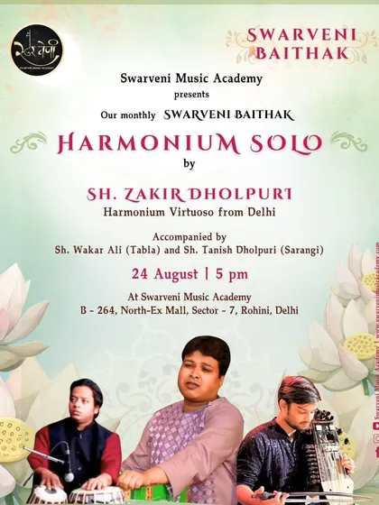 An invitation to our monthly Swarveni Baithak featuring a Harmonium Solo by the virtuoso Sh. Zakir Dholpuri.