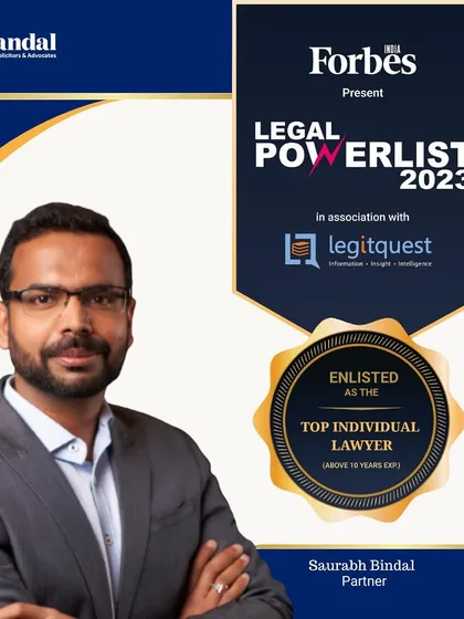 Our Partner, Saurabh Bindal, has been enlisted as a Top Individual Lawyer by the Forbes India Legal Powerlist 2023, recognizing his more than 10 years of experience.