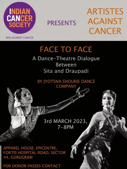 The poster for "FACE TO FACE: A Dance-Theatre Dialogue Between Sita and Draupadi," a fundraiser for the Indian Cancer Society. This production shares the core theme of "SAKHI".