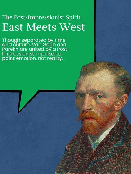 Though separated by time and culture, Van Gogh and Manu Parekh are united by a Post-Impressionist impulse: to paint emotion, not reality.