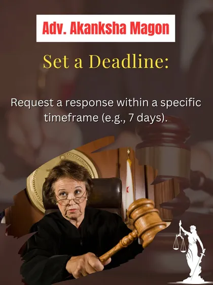 Setting a deadline for a response creates urgency and shows you are serious. I help you request a response within a specific timeframe, like 7 or 15 days, to move the process forward.