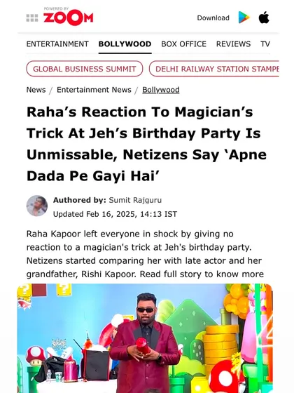Zoom TV's entertainment section published this story with the headline, "Raha's Reaction To Magician's Trick At Jeh's Birthday Party Is Unmissable."