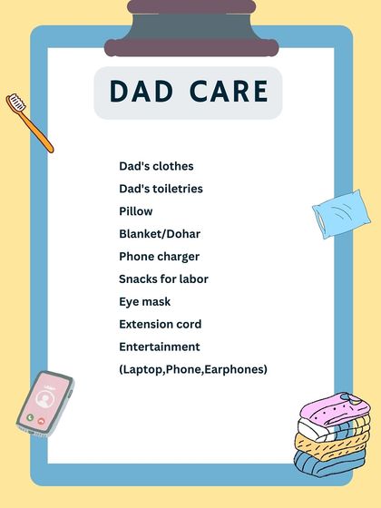 Don't forget the birth partner. This checklist covers essentials for dad or your support person, including snacks, a phone charger, and something for entertainment.