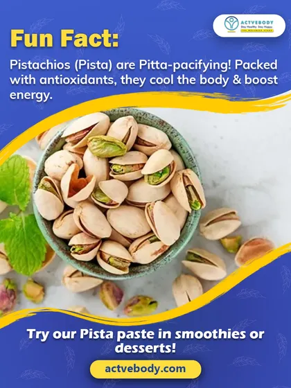 Here's a fun fact: pistachios are Pitta-pacifying! This image of pistachios explains that they cool the body and boost energy. I suggest trying our Pista paste in smoothies or desserts for a delicious and healthy treat.