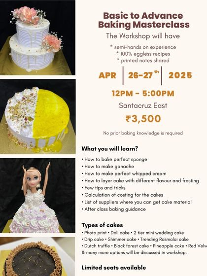 Here are all the details for my April Basic to Advance Baking Masterclass. The poster shows the types of cakes we cover, including drip cakes, shimmer cakes, and classic Black Forest cake.
