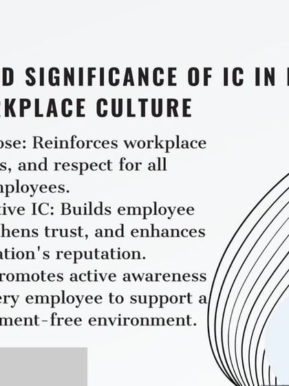 This slide concludes the training module by reinforcing the significance of an effective Internal Committee. A well-functioning IC builds employee trust, enhances the organization's reputation, and fosters a positive, harassment-free workplace culture.