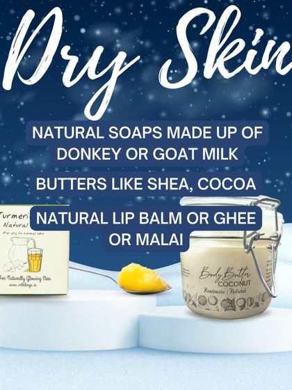 Winter skincare tips for dry skin. We recommend natural soaps made with milk or butters, and rich moisturizers like our body butter.