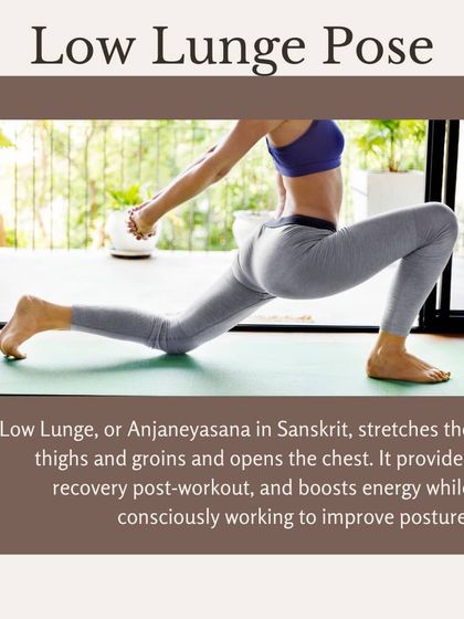 Low Lunge, or Anjaneyasana, stretches the thighs and groins, opens the chest, and boosts energy. It's a great pose for post-workout recovery.