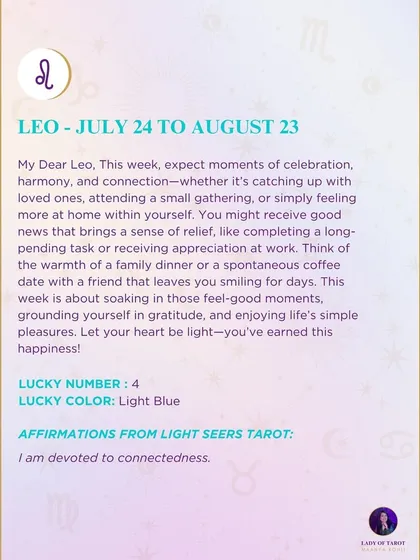 A weekly tarot forecast for Leo. Expect moments of celebration, harmony, and connection. This week is about soaking in those feel-good moments and grounding yourself in gratitude.