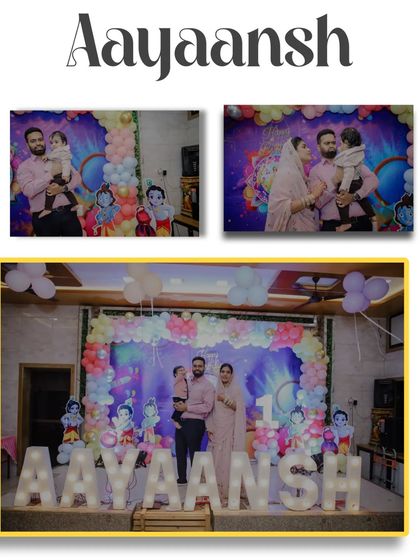 A photo collage from Aayaansh's first birthday, highlighting the marquee letters and the family posing on the decorated stage.