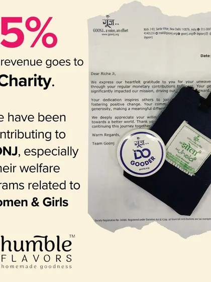 Giving back is a core part of my mission. I am proud to share that 5% of all my revenue is contributed to Goonj, supporting their welfare programs for women and girls. When you choose my homemade gifts, you are also contributing to a meaningful cause.