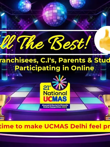 With only a few hours left, we send our best wishes to all franchisees, C.I.s, parents, and students participating in the 21st National UCMAS Online Competition. It's time to make UCMAS Delhi proud.