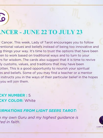 This week's tarot guidance for Cancer. The reading encourages you to follow conventional values and beliefs. It may be time to revive family customs and turn to elders for wisdom.