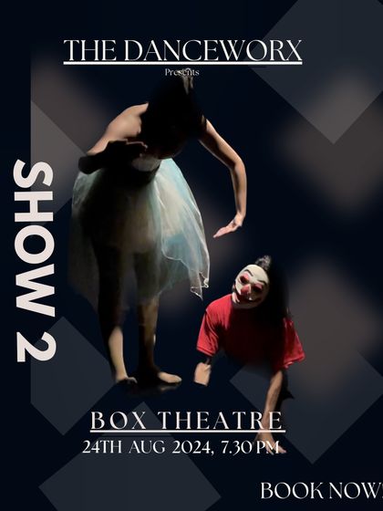 A promotional poster for the second show of our "Box Theatre" event, highlighting the demand for these student-led performances. The image features a dramatic scene from the show, hinting at the powerful storytelling and artistry involved.