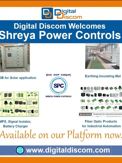 Source a variety of power control and automation components from our partner Shreya Power Controls. Their offerings include ACDB for solar applications, earthing insulating mats, SMPS, signal isolators, battery chargers, and fiber optic products for industrial automation.