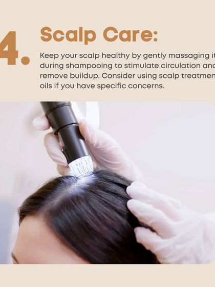 A basic hair care routine step: Keep your scalp healthy by gently massaging it during shampooing to stimulate circulation and remove buildup.