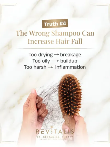 Truth number four: While shampoo doesn't treat hair fall, the wrong one can definitely make it worse. A formula that is too drying, too oily, or too harsh can cause breakage, buildup, and inflammation, leading to increased shedding.