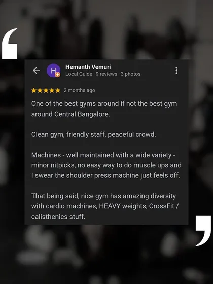 "One of the best gyms around Central Bangalore." We're proud to hear reviews like this from Hemanth, highlighting our clean facility, friendly staff, and the amazing diversity of equipment for cardio, heavy weights, and CrossFit.