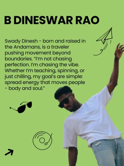 Meet Swady Dinesh, a traveler from the Andamans who is pushing movement beyond boundaries. He's not chasing perfection, he's chasing the vibe.