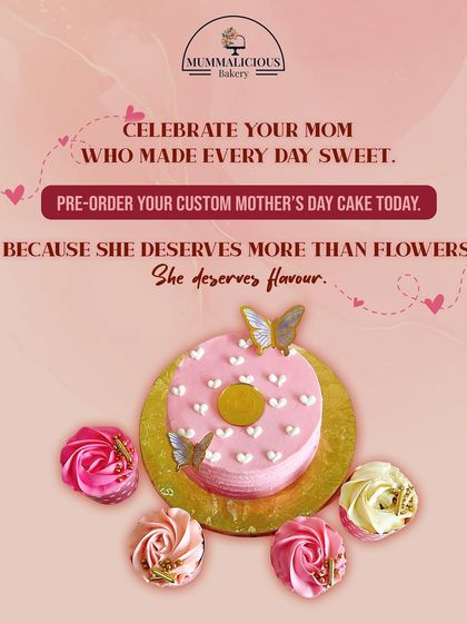 Celebrate your Mom with our special Mother's Day collection. This ad shows our donut-shaped cake and matching floral cupcakes, because she deserves flavour.