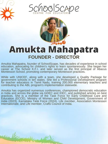 A profile of our Founder-Director, Amukta Mahapatra, detailing her decades of experience advocating for children's rights and developing quality education programs across India.