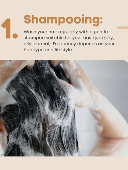 A basic hair care routine step: Wash your hair regularly with a gentle shampoo suitable for your hair type (dry, oily, or normal).