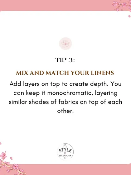 Tip 3: Mix and match your linens. Adding layers on top of your tablecloth creates depth and texture. You can keep it monochromatic or play with contrasting colors for a bolder look.