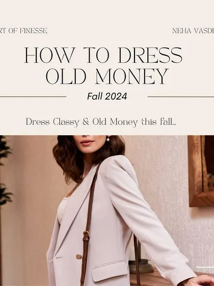 Ready to master the "Old Money" aesthetic this fall? This guide will show you how to dress with timeless elegance, focusing on quality, subtlety, and classic pieces.