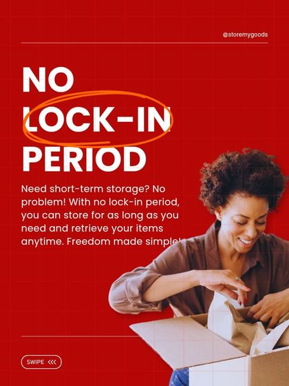 I believe in flexibility. There's no lock-in period, so you can store your items for as long or as short as you need. Your freedom and convenience are my priority.