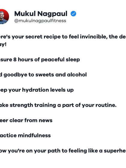 Here is my secret recipe to feel invincible, the desi way. It includes 8 hours of sleep, no sweets or alcohol, staying hydrated, strength training, avoiding news, and practicing mindfulness.