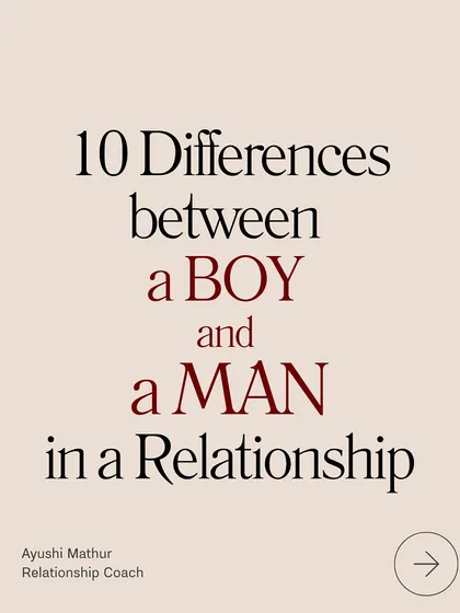 Are you dating a boy or a man? This guide explores 10 differences, focusing on emotional intelligence and maturity.